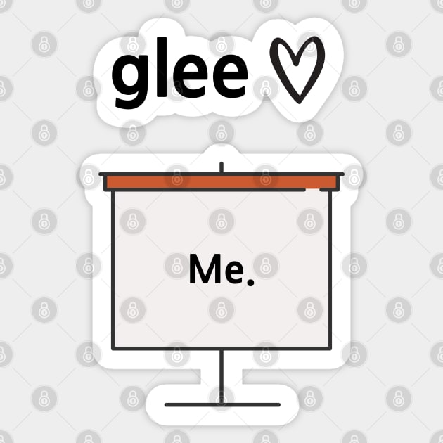 Glee/Me Sticker by Said with wit